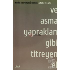 VE ASMA YAPRAKLARI GIBI TITREYEN EL - AHMET SARI