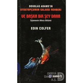 Ve Başka Bir Şey Daha - Eoin Colfer