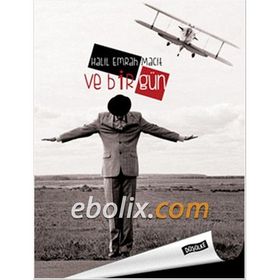 Ve Bir Gün - Halil Emrah Macit