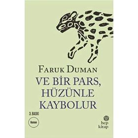 Ve Bir Pars, Hüzünle Kaybolur - Faruk Duman