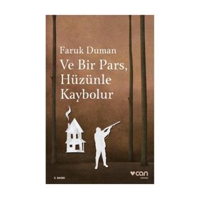 Ve Bir Pars, Hüzünle Kaybolur - Faruk Duman