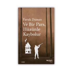 Ve Bir Pars, Hüzünle Kaybolur - Faruk Duman
