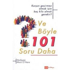VE BÖYLE 101 SORU DAHA KURŞUN GEÇİRMEZ OLMAK İÇİN KAÇ KILO ALMAK GEREKIR? - MICK O´HARE