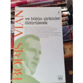 VE BÜTÜN ÇİRKİNLER ÖLDÜRÜLECEK - BORIS VIAN