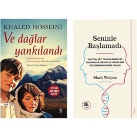 Ve Dağlar Yankılandı - Khaled Hosseini - Seninle Başlamadı Mark Wolynn