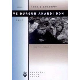 Ve Durgun Akardı Don 3 - Mihail Aleksandroviç Şolohov