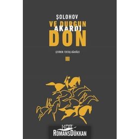 Ve Durgun Akardı Don 3 - Mihail Aleksandroviç Şolohov