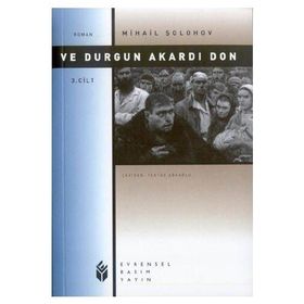 Ve Durgun Akardı Don 3 - Mihail Aleksandroviç Şolohov
