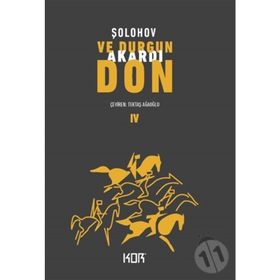 VE DURGUN AKARDI DON 4 - MIHAIL ALEKSANDROVİÇ ŞOLOHOV