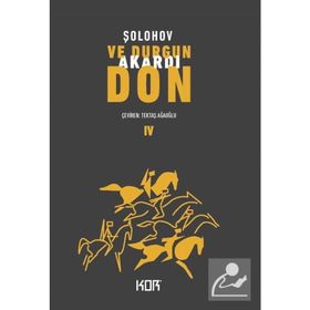 VE DURGUN AKARDI DON 4 - MIHAIL ALEKSANDROVİÇ ŞOLOHOV