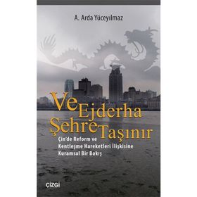 Ve Ejderha Şehre Taşınır - ali arda yuceyilmaz
