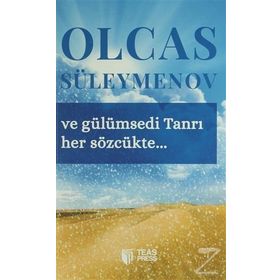Ve Gülümsedi Tanrı Her Sözcükte - Olcas Süleymenov