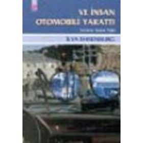 VE İNSAN OTOMOBILI YARATTI - ILYA EHRENBURG