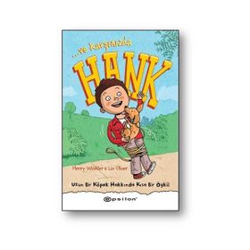 Ve Karşınızda Hank - Uzun Bir Köpek Hakkında Kısa Bir Öykü - Henry Winkler Lin Oliver