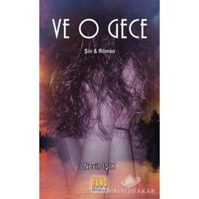 Ve O Gece - Nevin Işık