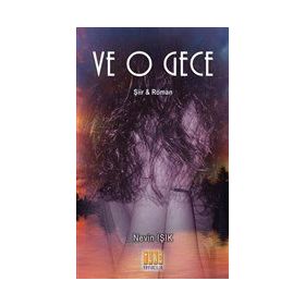 Ve O Gece - Nevin Işık