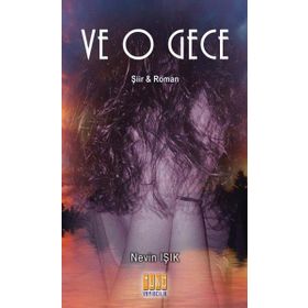 Ve O Gece - Nevin Işık