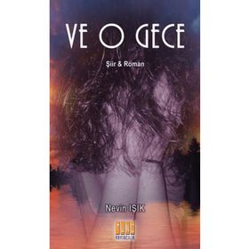 Ve O Gece - Nevin Işık