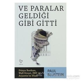 VE PARALAR GELDİĞİ GIBI GITTI - PAUL BLUSTEIN