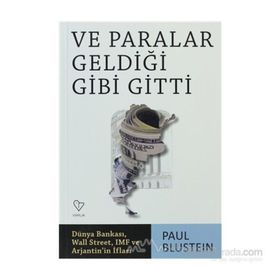 VE PARALAR GELDİĞİ GIBI GITTI - PAUL BLUSTEIN