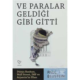 VE PARALAR GELDİĞİ GIBI GITTI - PAUL BLUSTEIN
