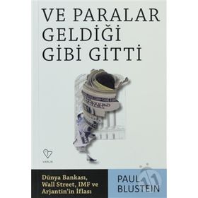 VE PARALAR GELDİĞİ GIBI GITTI - PAUL BLUSTEIN