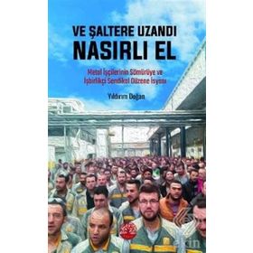 Ve Şaltere Uzandı Nasırlı El - Yıldırım Doğan