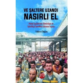 Ve Şaltere Uzandı Nasırlı El - Yıldırım Doğan