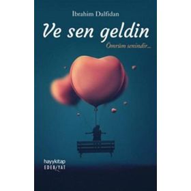 Ve Sen Geldin - İbrahim Dalfidan