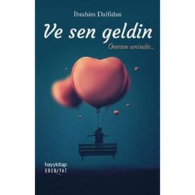 Ve Sen Geldin - İbrahim Dalfidan