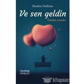 Ve Sen Geldin - İbrahim Dalfidan