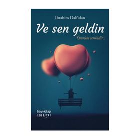 Ve Sen Geldin - İbrahim Dalfidan