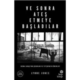 Ve Sonra Ateş Etmeye Başladılar - Lynne Jones