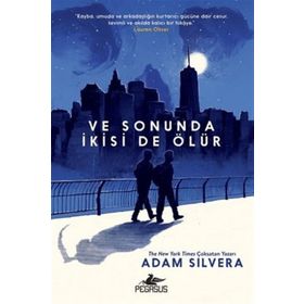 Ve Sonuda İkisi De Ölür - Adam Silvera