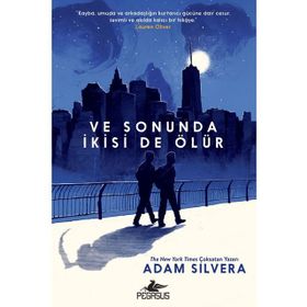 Ve Sonuda İkisi De Ölür - Adam Silvera