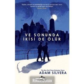 Ve Sonuda İkisi De Ölür - Adam Silvera