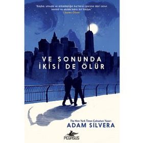 Ve Sonuda İkisi De Ölür - Adam Silvera