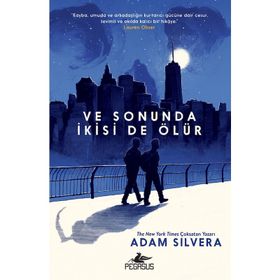 Ve Sonunda İkisi De Ölür - Adam Silvera