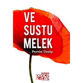 VE SUSTU MELEK - PERVIN ÜNALP