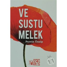 VE SUSTU MELEK - PERVIN ÜNALP