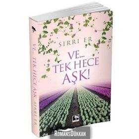 Ve...Tek Hece Aşk! - Sırrı Er
