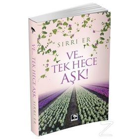Ve...Tek Hece Aşk! - Sırrı Er