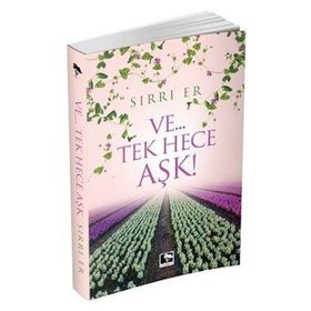 Ve...Tek Hece Aşk! - Sırrı Er