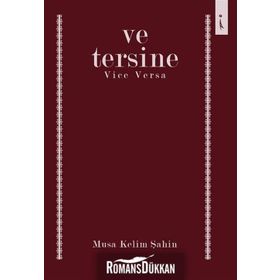 Ve Tersine - Musa Kelim Şahin