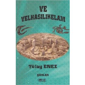 Ve Velhasılıkelam - Tülay Enez