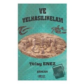 Ve Velhasılıkelam - Tülay Enez