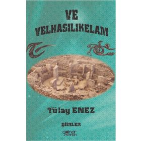 Ve Velhasılıkelam - Tülay Enez