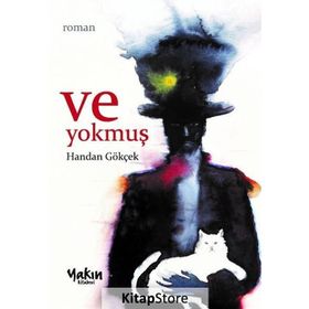 Ve Yokmuş - Handan Gökçek