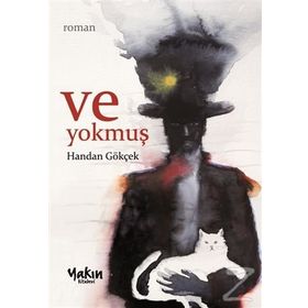 Ve Yokmuş - Handan Gökçek