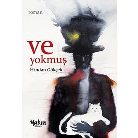 Ve Yokmuş - Handan Gökçek